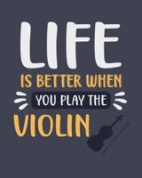Life Is Better When You Play the Violin