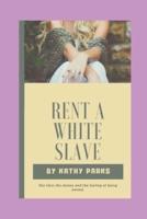 Rent A White Slave