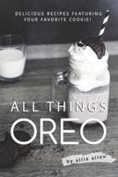 All Things Oreo