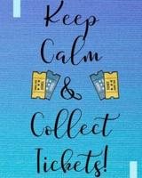 Keep Calm & Collect Tickets!