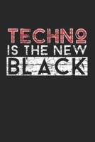 Techno Is the New Black