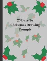 25 Days To Christmas Drawing Prompts