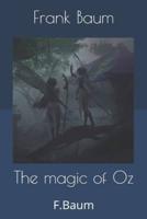 The Magic of Oz