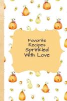 Favorite Recipes Sprinkled With Love