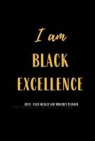 I Am Black Excellence 2019-2020 Weekly and Monthly Planner