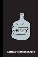 Whiskey Drinker Notes