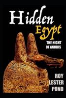 HIDDEN EGYPT The Night of Anubis Cruise