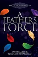 A Feather's Force