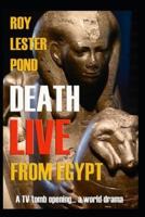 DEATH LIVE from Egypt