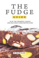 The Fudge Guide