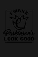 I Make Parkinson Look Good