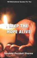 Keep The Hope Alive