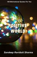Positive World