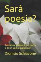 Sarà Poesia?