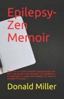 Epilepsy-Zen Memoir