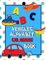 Vehicles Alphabet Coloring Book