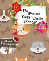 The Ultimate Merry Christmas Puppy Weekly Planner Year 2020