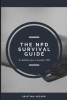 The NPD Survival Guide