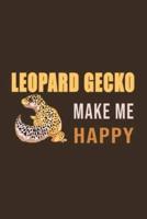 Leopard Gecko Make Me Happy