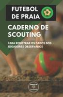 Futebol De Praia. Caderno De Scouting
