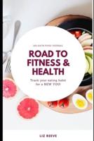 100-Days Food Journal Road to Fitness & Health