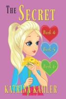 The Secret - Books 4, 5 and 6