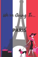 We're Going To Paris