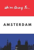 We're Going To Amsterdam