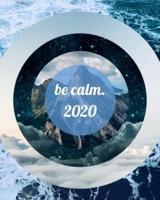 Be Calm 2020