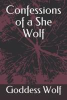 Confessions of a She Wolf