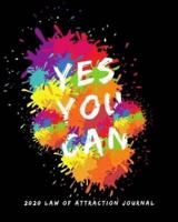 Yes You Can - 2020 Law Of Attraction Journal