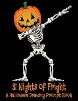 31 Nights of Fright A Halloween Drawing Prompt Book