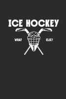 Ice Hockey What Else