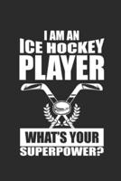 I Am an Ice Hockey Player Whats Your Superpower