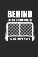 Behind Every Good Goalie Is an Empty Net