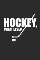 Hockey What Else