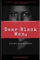Dear Black Men,