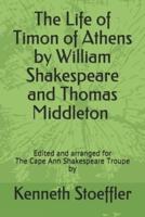 The Life of Timon of Athens by William Shakespeare and Thomas Middleton