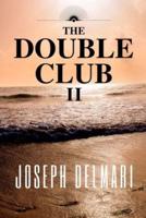 The Double Club II