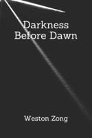 Darkness Before Dawn