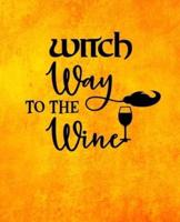 Witch Way to The Wine