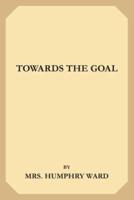Towards the Goal