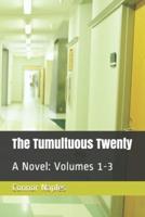 The Tumultuous Twenty