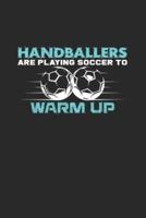 Handballers Are Playing Soccer