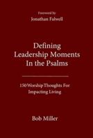 Defining Leadership Moments In The Psalms