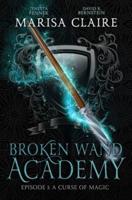 Broken Wand Academy