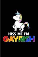 Kiss Me I'm Gayrish