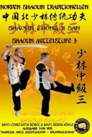 Shaolin Mittelstufe 3