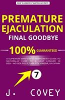 Premature Ejaculation Final Goodbye