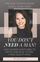 You Don't Need A Man!